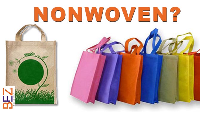 nonwoven çanta nedir